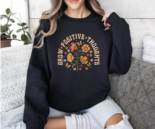 Grow Positive Sweatshirt