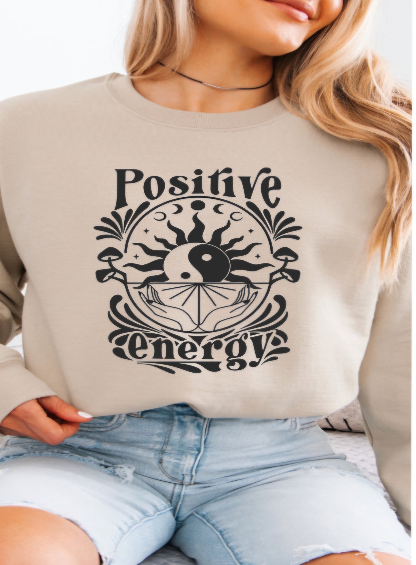 Positive Energy Sweatshirt